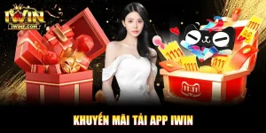 Khuyến Mãi Tải App IWIN